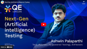 QE Conclave 2023 - Ashwin Palaparthi - Tech Talk