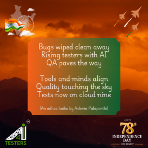 Happy Independence Day - August 15, 2024 and Beyond! Certification Programs Coming Soon from Ai4Testers.com