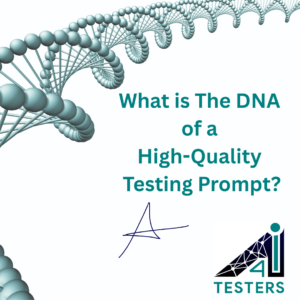 How prompt structure, role, and context turn GenAI tools from vague assistants into powerful test partners.